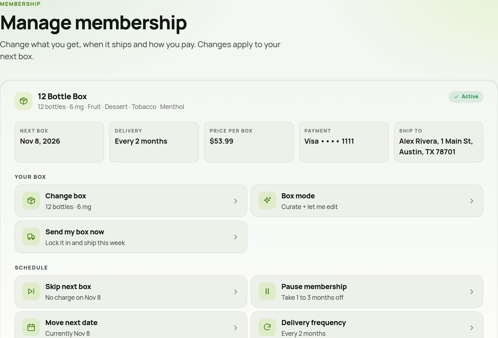 Manage membership: change box, box mode, send my box now, skip next box, pause membership, move next date, delivery frequency, shipping address and payment method