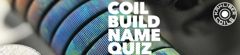 Coil Build Name Quiz